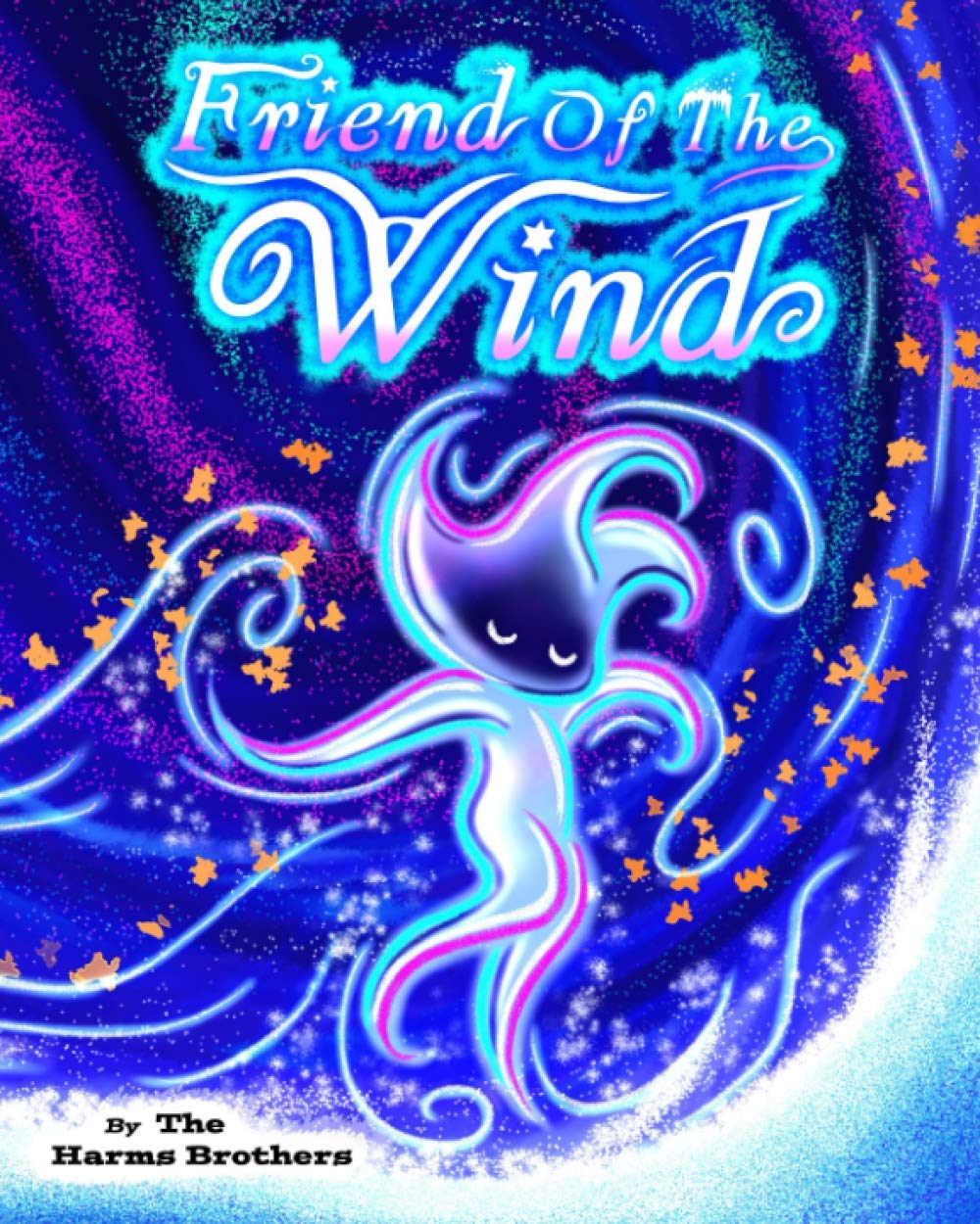 Friend Of The Wind (The Harms Brothers Children's book Collection) Non-fiction