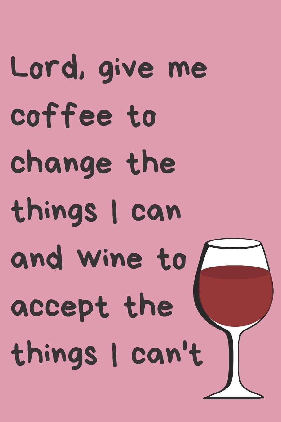 Coffee Wine Lovers Blank Lined Journal Notebook: A daily diary, composition or log book, gift idea for people who love a cup of coffee and a glass of wine!! Leisure, Home & Garden
