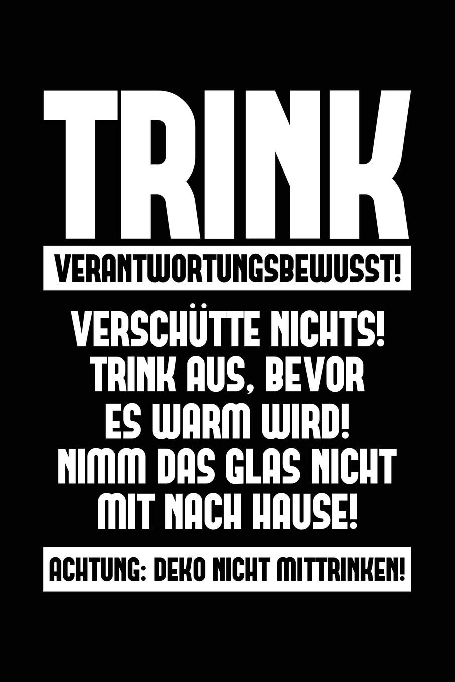 Trink verantwortungsvoll: Notizbuch / Notizheft für Barkeeper Bartender-in Bar-Frau Bar-Mann A5 (6x9in) dotted Punktraster Leisure, Home & Garden