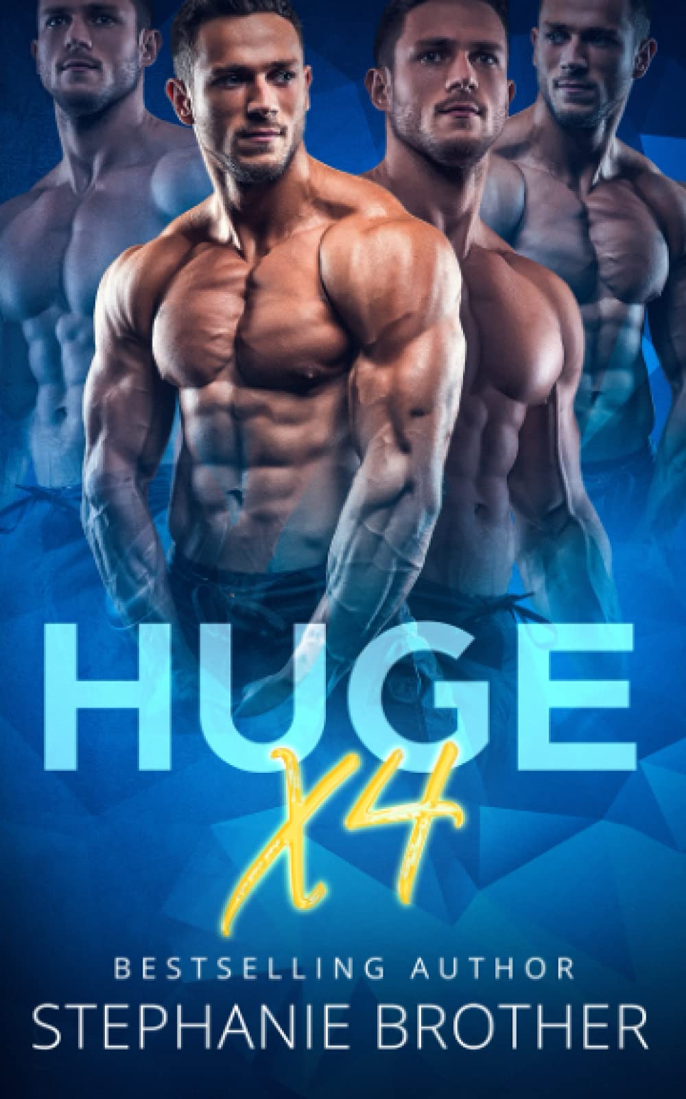 HUGE X4: A Double Twin Stepbrother MMFMM Menage Romance (HUGE Series, Band 4) Contemporary literature