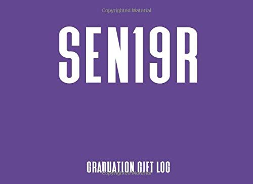 Sen19r Graduation Gift Log: A Keepsake Book For High School Graduates Books