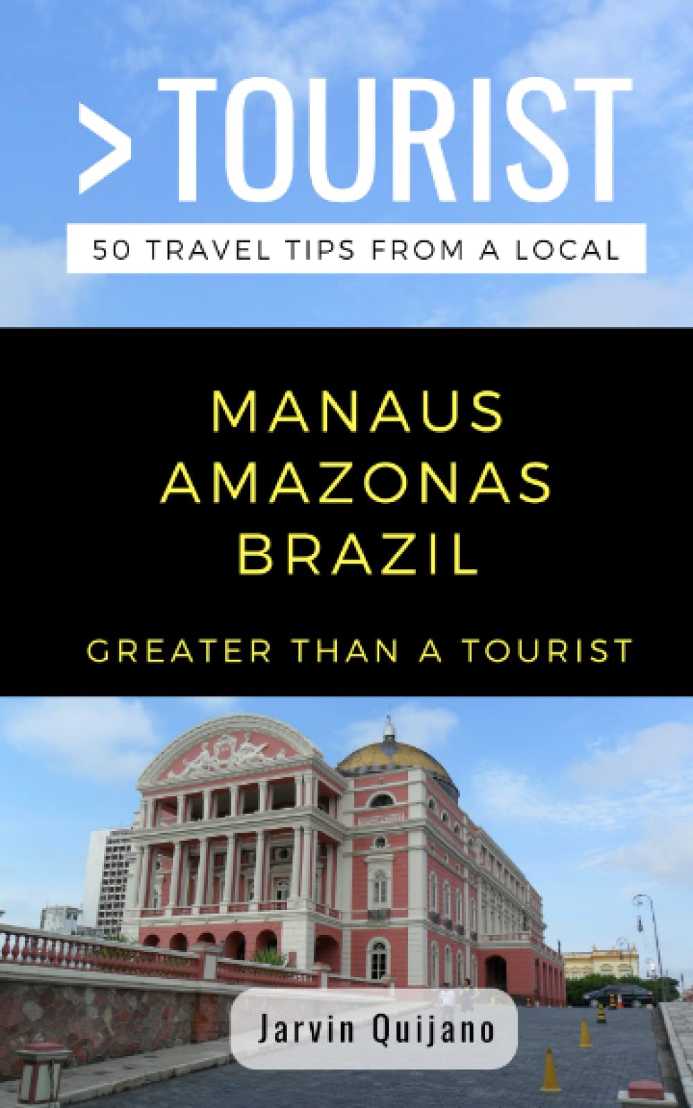 GREATER THAN A TOURIST-MANAUS AMAZONAS BRAZIL: 50 Travel Tips from a Local (Greater Than a Tourist: Worldwide Travel Tips from Locals with Local ... Insights, and Authentic Exper, Band 427) Leisure, Home & Garden