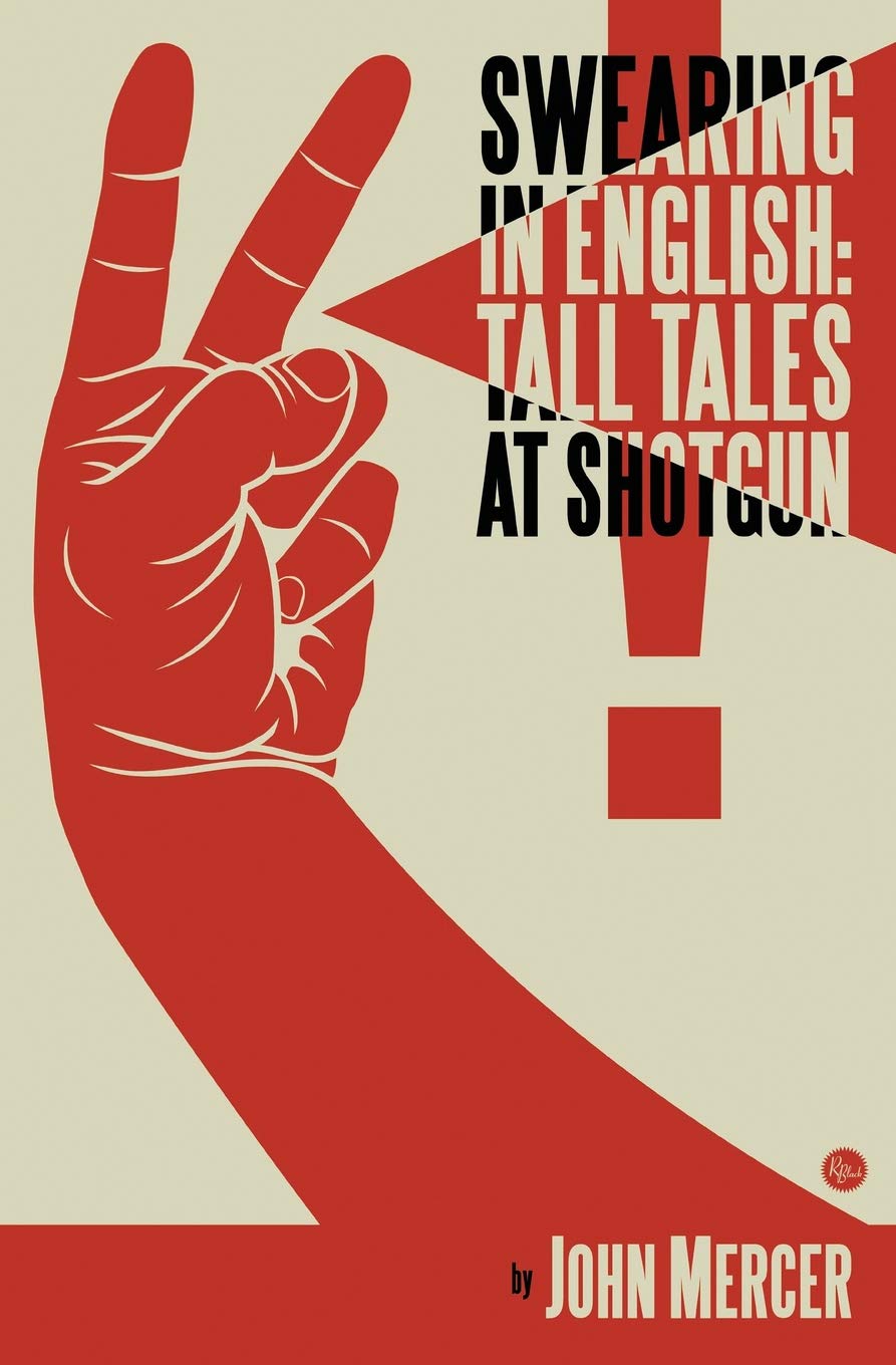 Swearing in English: Tall Tales at Shotgun Art & Literature