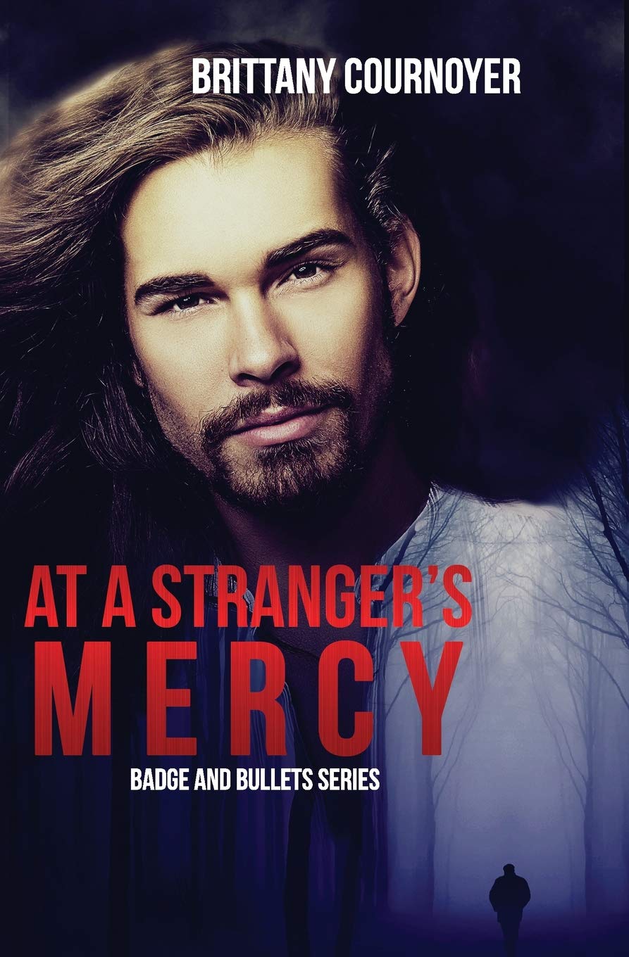 At a Stranger's Mercy (Badge and Bullets, Band 1) LGBTQ+