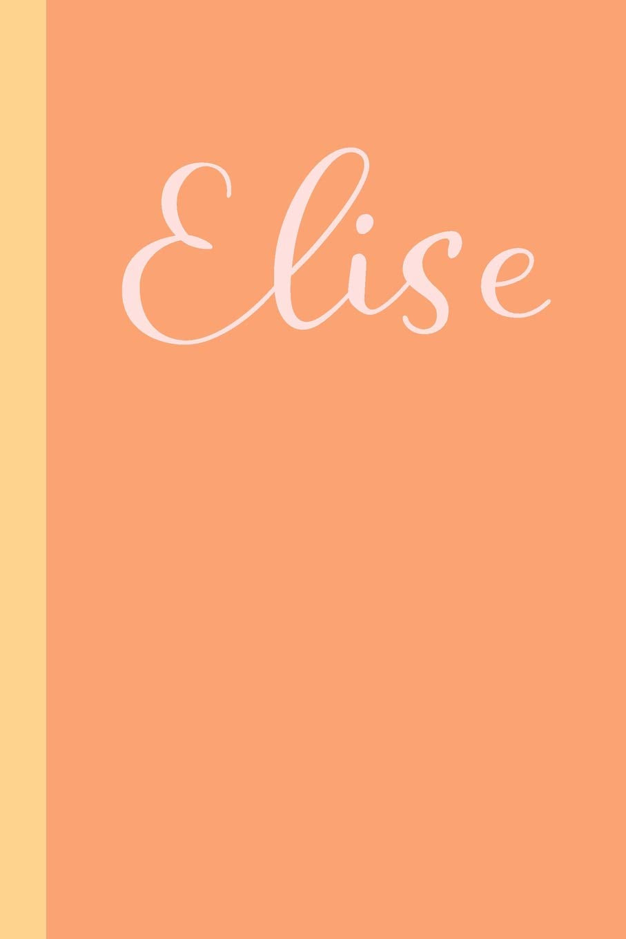 Elise: Personalized Name 6 x 9" Journal with 110 Lightly Lined College Ruled Pages | Cute Modern Soft Coral Cover book