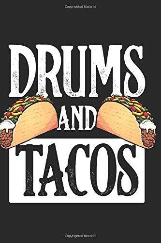 Drums And Tacos: Drummer Music Novelty Instrument Gift ~ Small Lined Notebook book
