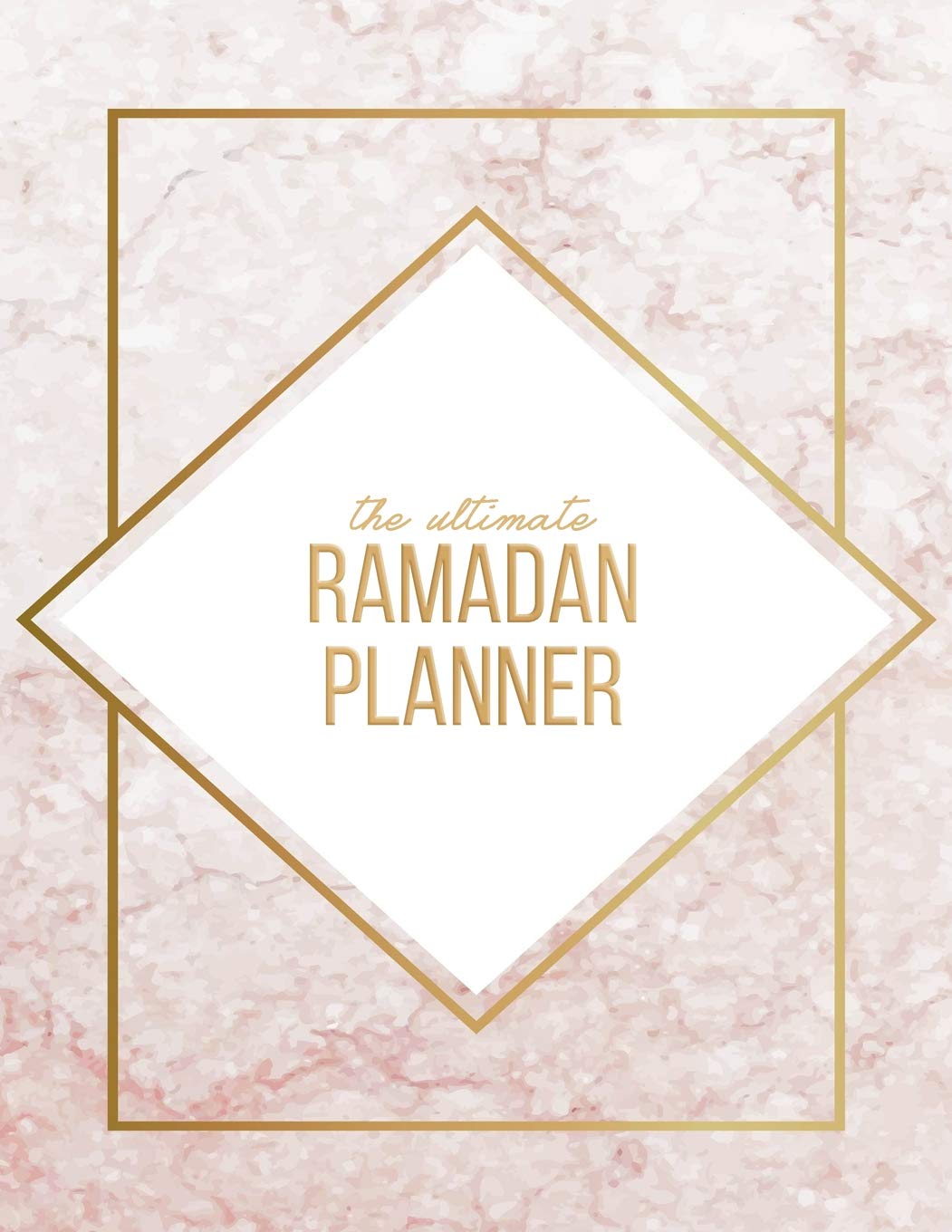 The Ultimate Ramadan Planner: 30 Daily Pages with Sections for Daily Focus During the Holy Month + Ramadan Prep Guides - Geometric Diamond Social Sciences