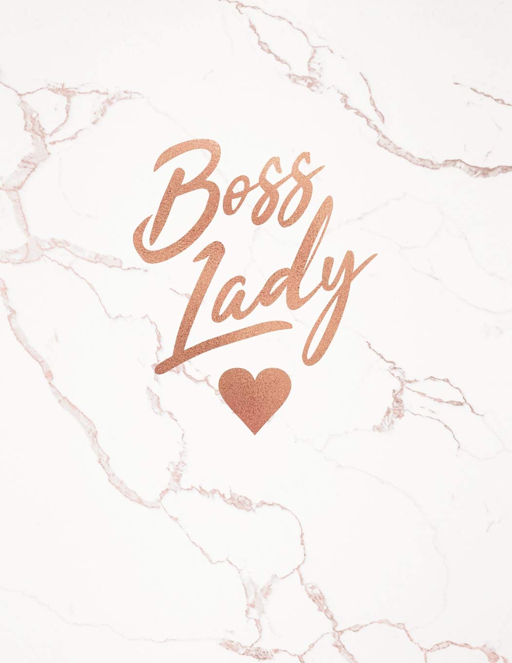 Boss Lady: Marble and Rose Gold Notebook | 150 College-ruled Lined Pages | 8.5 x 11 - A4 Size | Journal for women (Marble and Rose Gold Inspirational Notebook for Girls, Band 1) Lifestyle