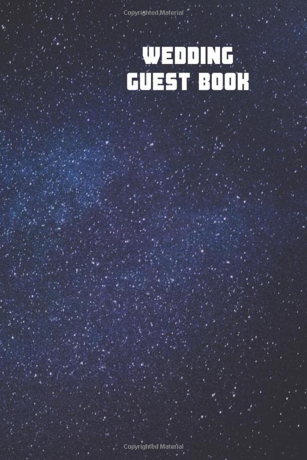 Wedding Guest Book: Wedding Guest Book for Guest Wishes, Thoughts and Feelings Newlywed Marriage Wishes Partnership & Love
