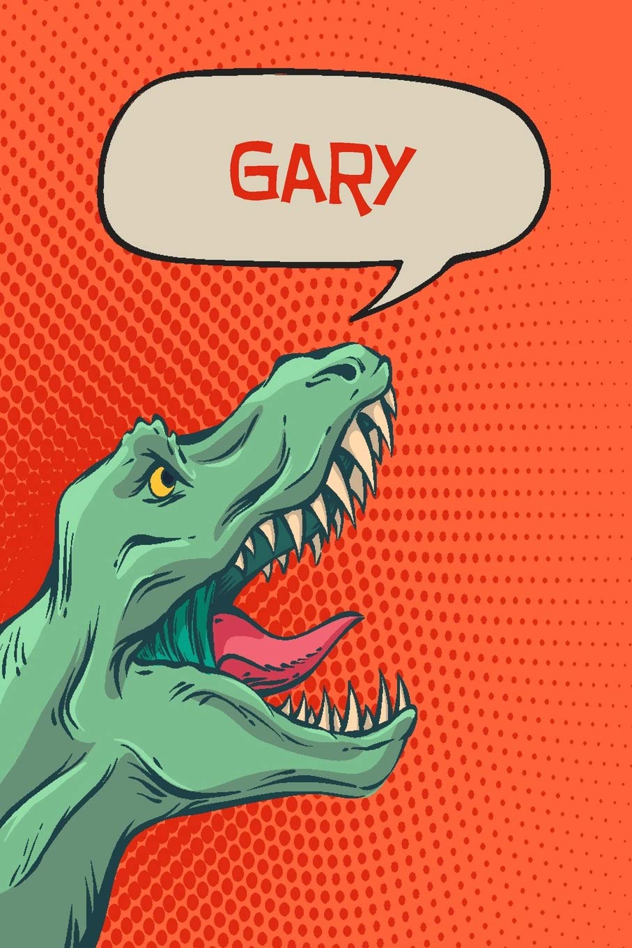 Gary: dinosaur Tyrannosaurus Blank Comic Book Notebook Journal book 120 pages 6"x9" Essays & Short Stories