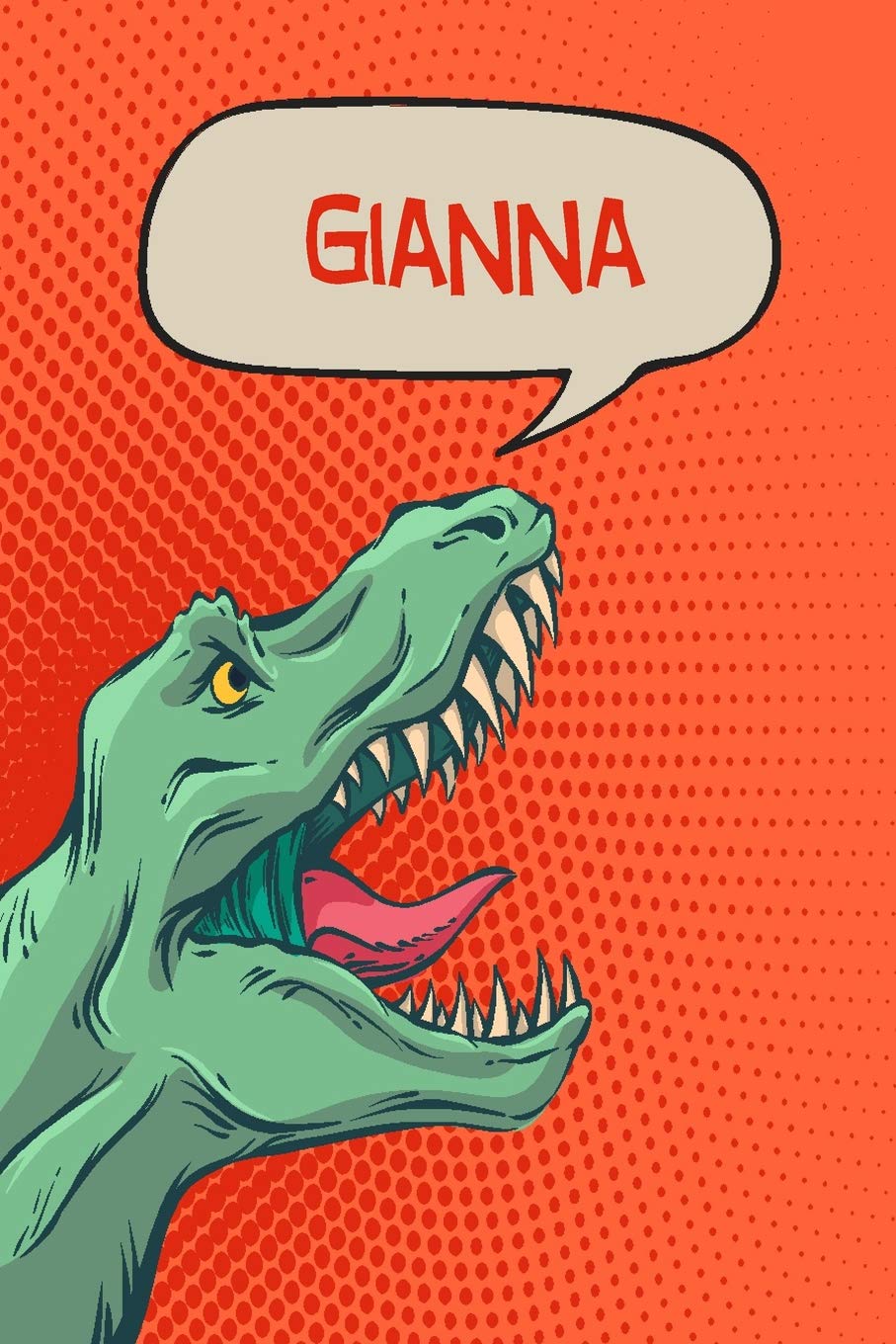 Gianna: dinosaur Tyrannosaurus Blank Comic Book Notebook Journal book 120 pages 6"x9" Essays & Short Stories