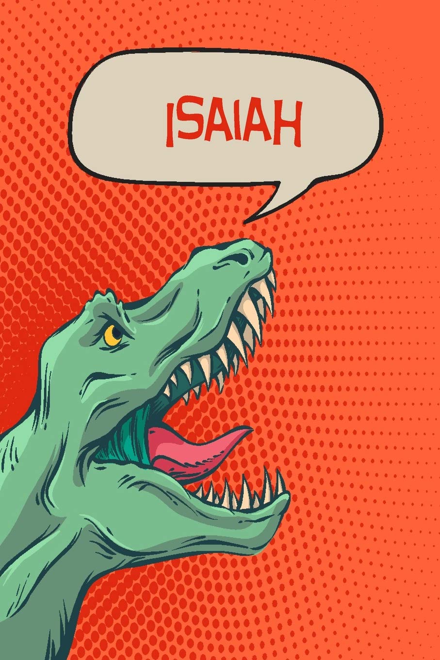 Isaiah: dinosaur Tyrannosaurus Blank Comic Book Notebook Journal book 120 pages 6"x9" Contemporary literature