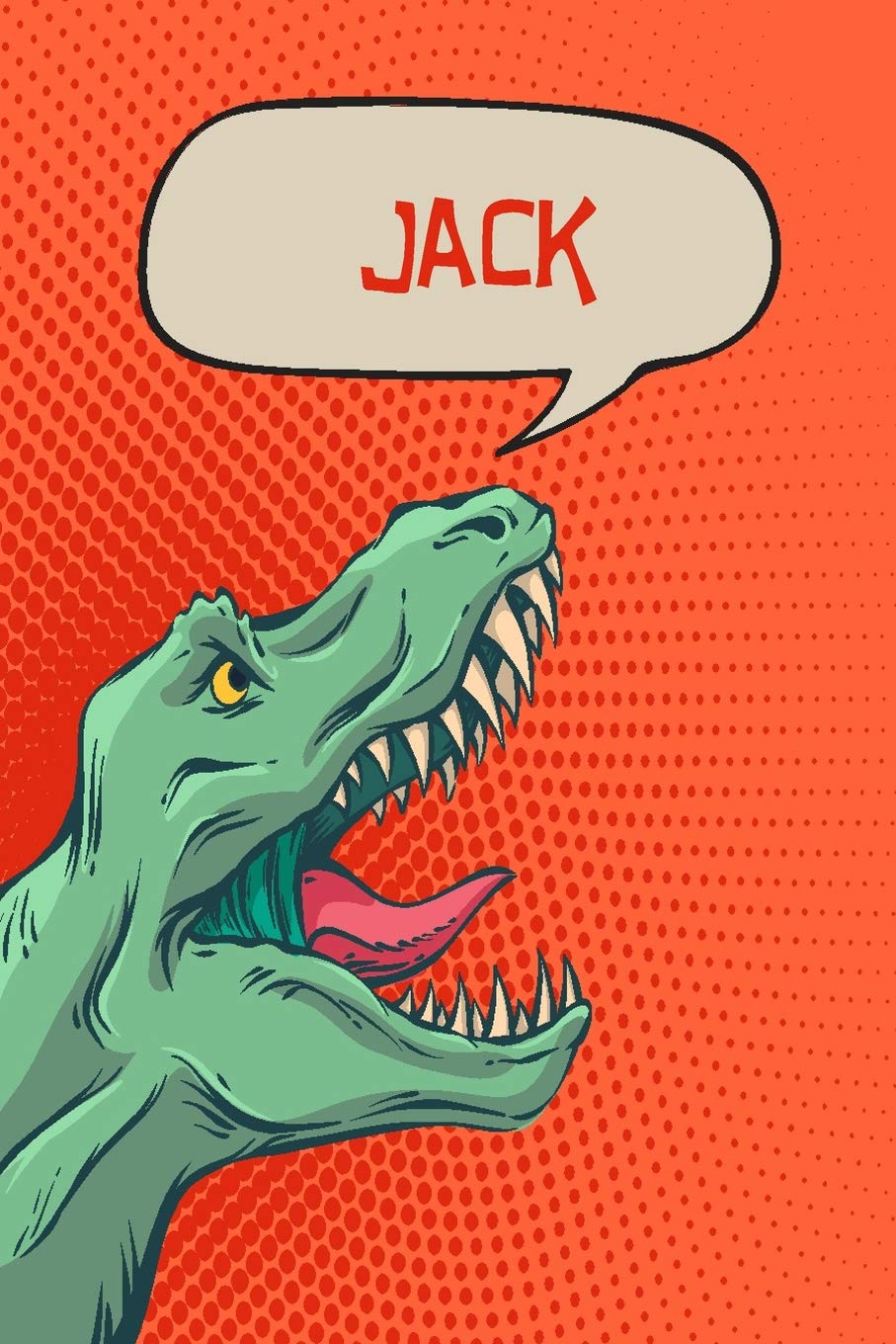 Jack: dinosaur Tyrannosaurus Blank Comic Book Notebook Journal book 120 pages 6"x9" Essays & Short Stories