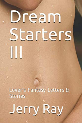 Dream Starters III: Lover's Fantasy Letters & Stories Eroticism