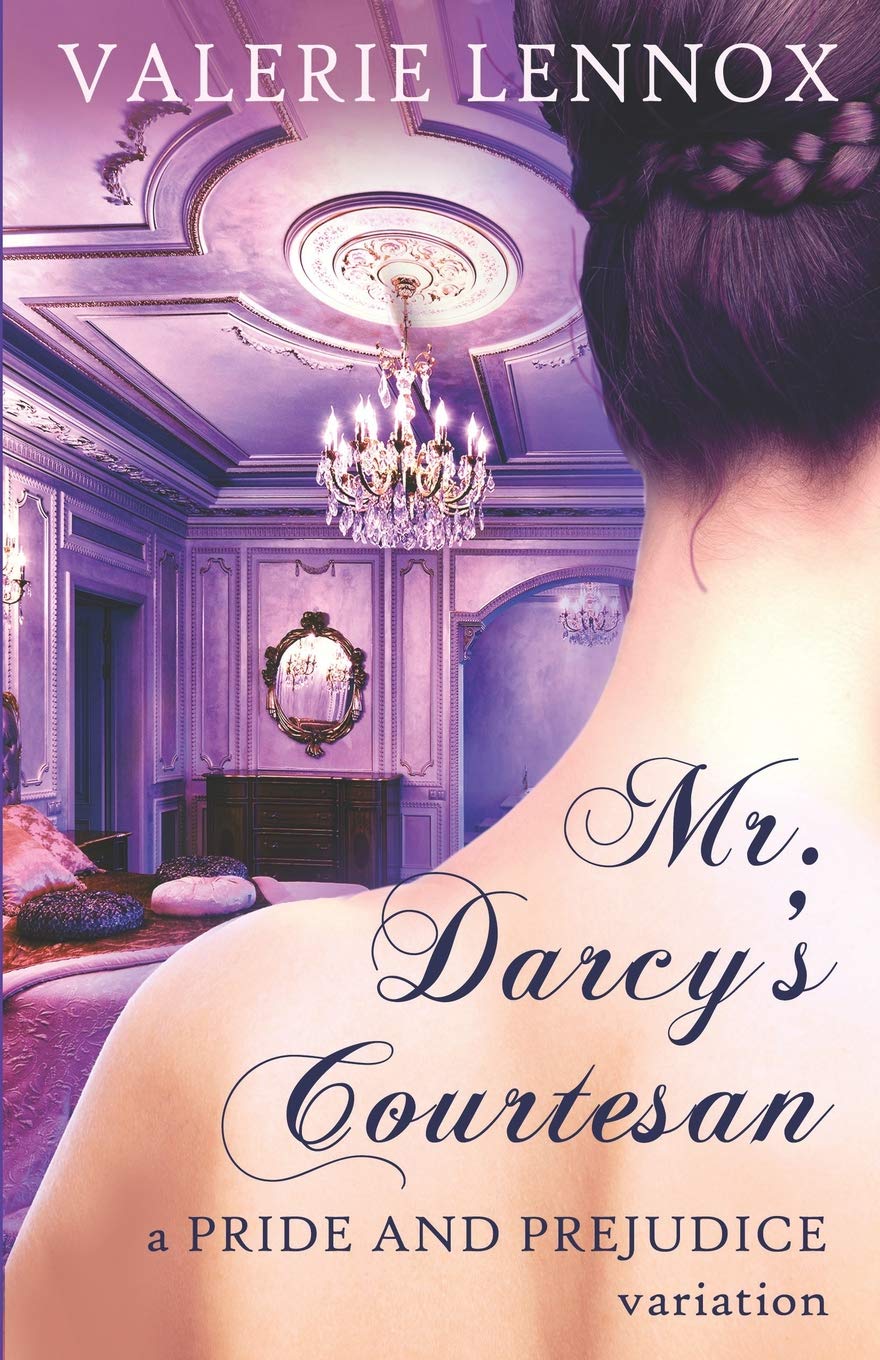 Mr. Darcy's Courtesan: a Pride and Prejudice variation book
