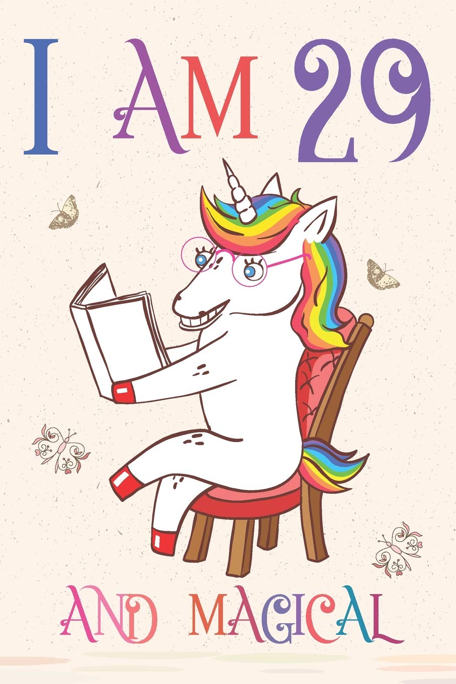 I Am 29 and Magical: Unicorn Journal for 29 Year old Girls and Boys, Sketchbook for Drawing, Happy Birthday 29 Years Old Composition Book and Handwriting Workbook, Notebook 29th Birthday Gift for Her Tiptoi & Games