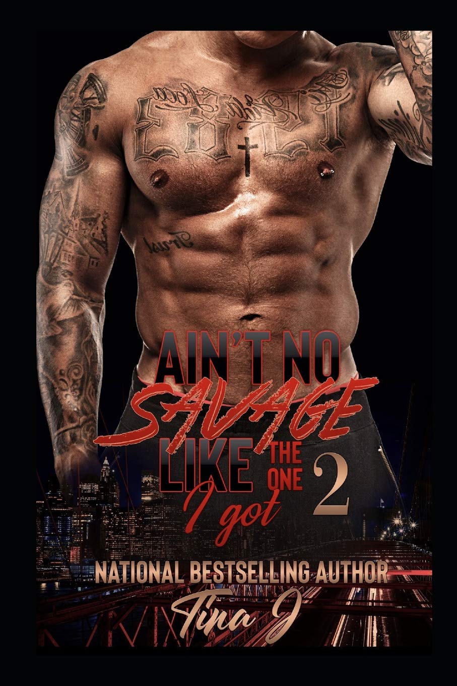 Ain't No Savage Like The One I Got 2 Historical Fiction