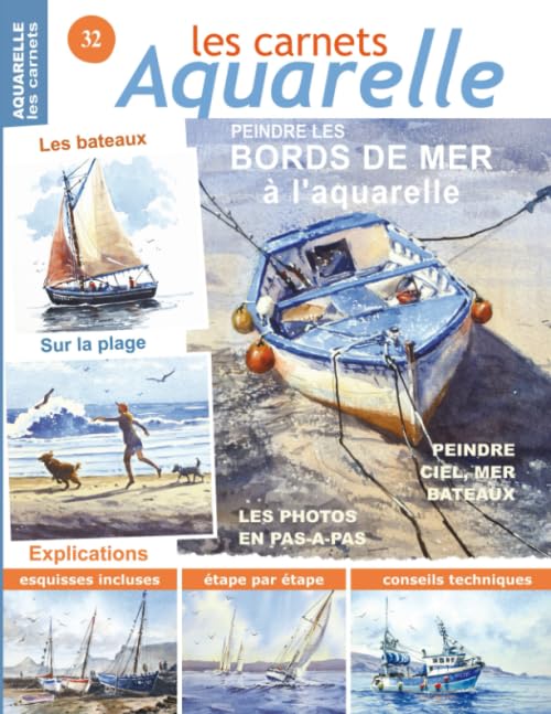 Les carnets aquarelle n°32: peindre les bords de mer à l'aquarelle Film, Art & Culture