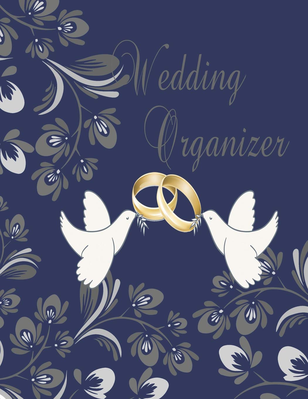 Wedding Organizer: Stay on Budget and On Time While Having Your Dream Wedding Business, Finance & Career