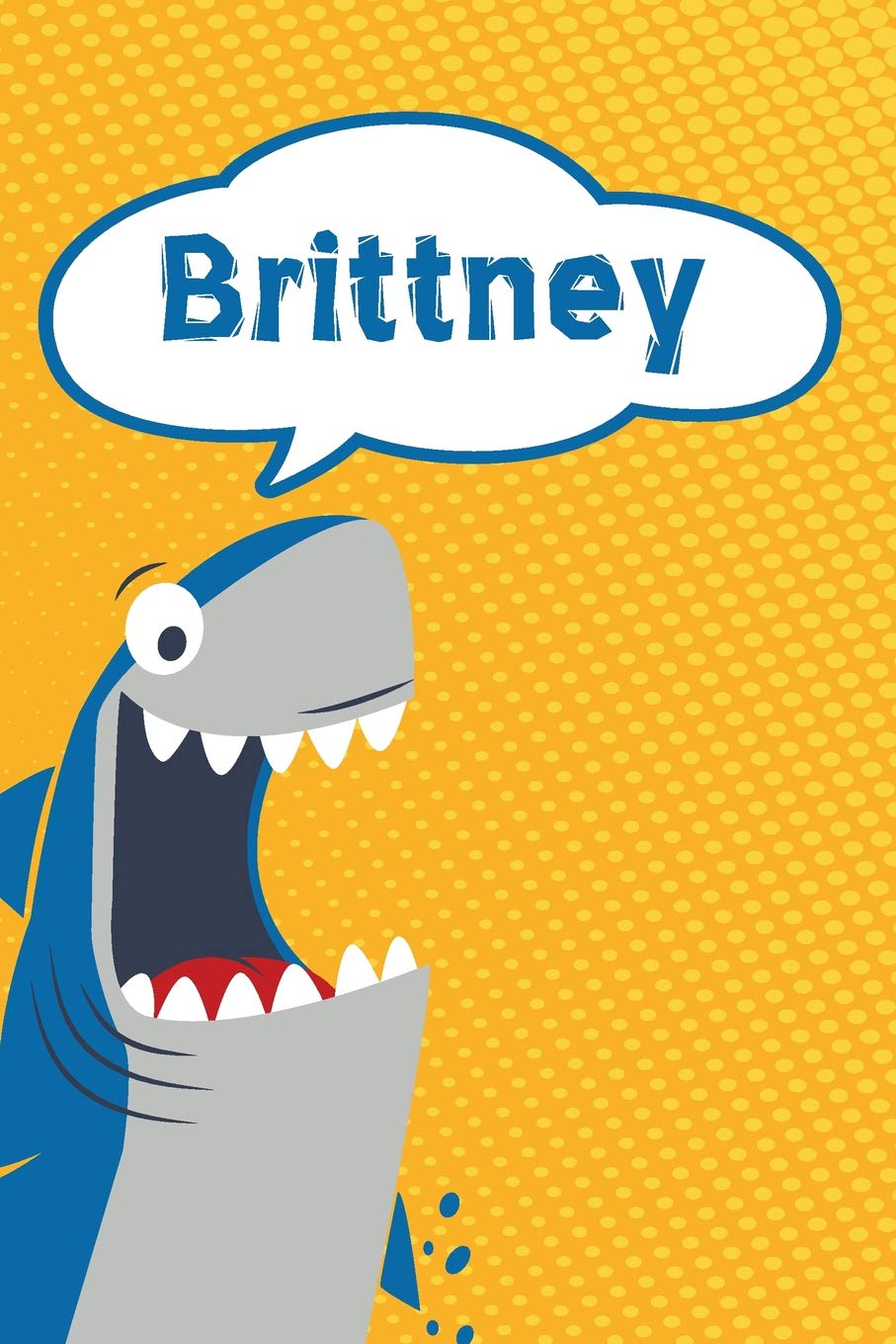 Brittney: Great White Shark Blank Comic Book Notebook Journal book 120 pages 6"x9" Essays & Short Stories