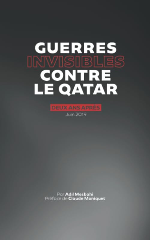 Guerres invisibles contre le Qatar: Deux ans après book