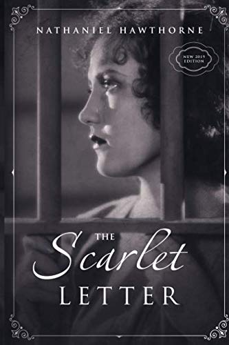 The Scarlet Letter: 2019 New Edition by Nathaniel Hawthorne book
