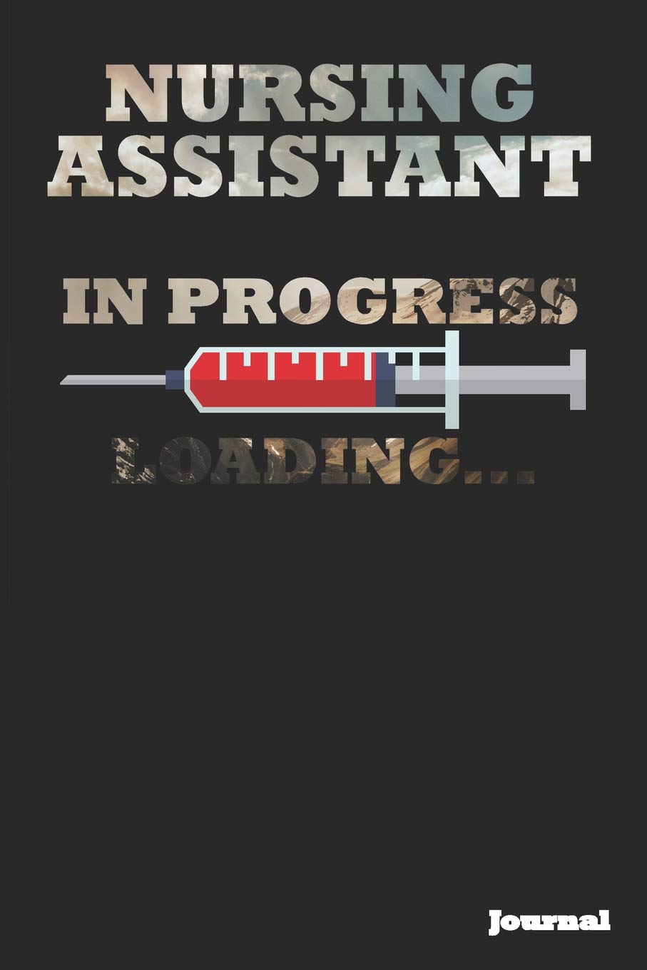 Nursing Assistant In Progress Journal: Great as Nurse Journal/Notebook Gift (6 x 9 - 110 blank pages) Books