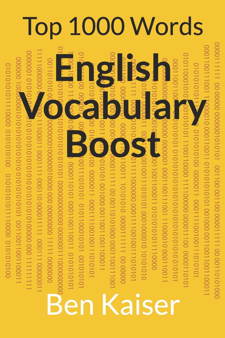 English Vocabulary Boost: Top 1000 Words (ENGLISH VOCABULARY - 10x BOOST YOUR LANGUAGE SKILLS) Foreign Languages ​​& Dictionaries