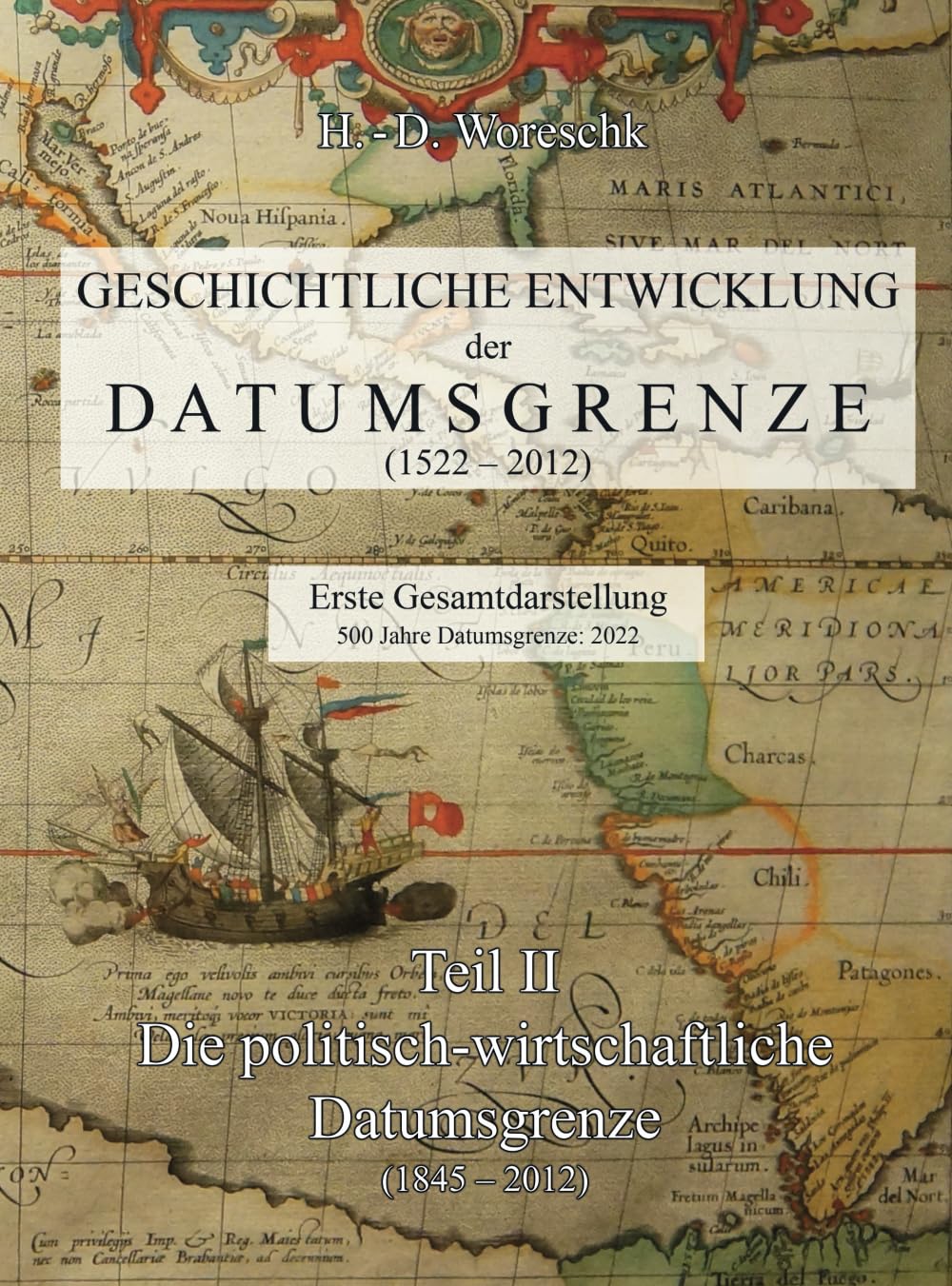 Geschichtliche Entwicklung der Datumsgrenze: Teil II - Die Politisch-Wirtschaftliche Datumsgrenze book