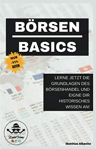 Börsen Basics: Lerne jetzt die Grundlagen des Aktienhandel und eigne dir historisches Wissen an! book