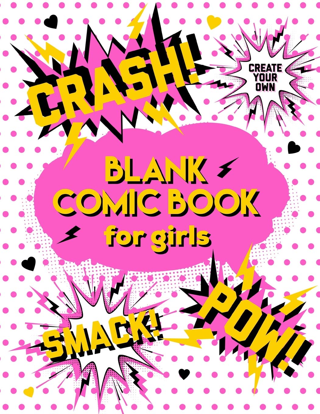 Blank Comic Book For Girls: Create Your Own Comics: 8.5x11 Inches, 120 Pages, Comic Book Templates Notebook Journal book