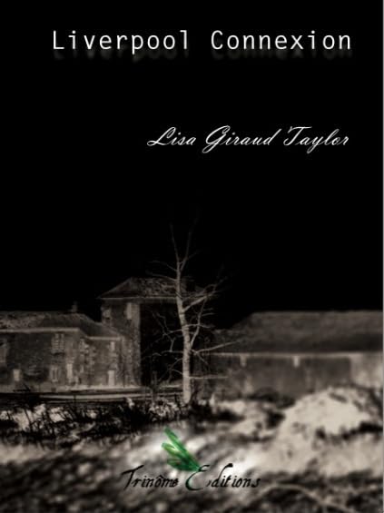 Liverpool Connexion de Lisa GIRAUD TAYLOR book