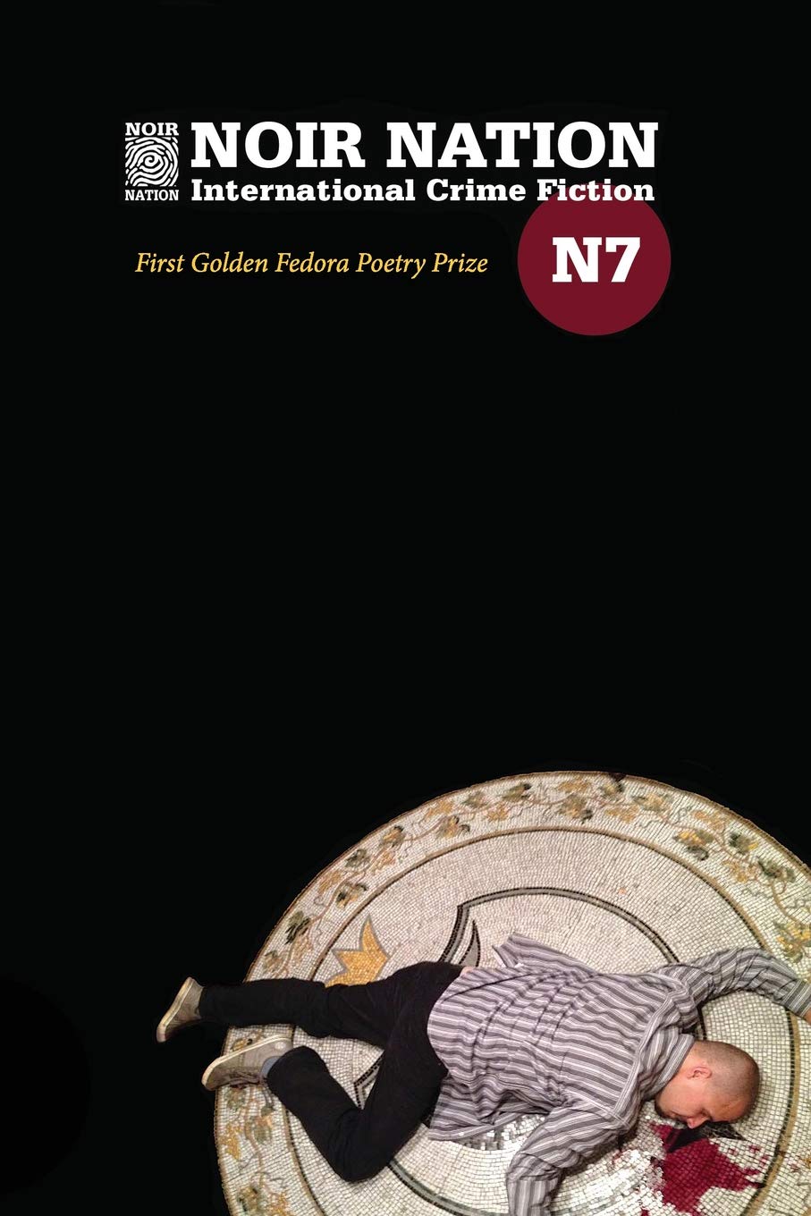 Noir Nation No. 7: The Golden Fedora Poetry Prize Issue Poetry