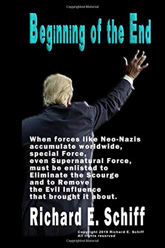 Beginning Of The End: Ridding the world of White Extremism: Sometimes it take something Supernatural to eliminate an Unnatural Force Action & Adventure