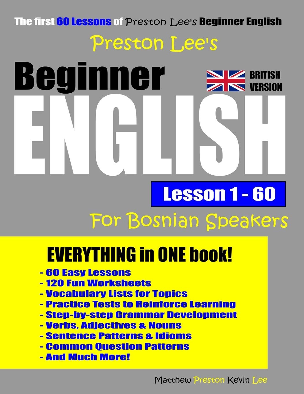 Preston Lee's Beginner English Lesson 1 - 60 For Bosnian Speakers (British Version) (Preston Lee's English For Bosnian Speakers (British Version)) Foreign Languages ​​& Dictionaries