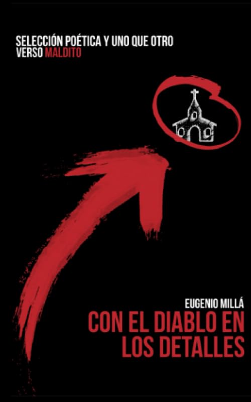 Con el diablo en los detalles: Antología poética y uno que otro verso maldito Contemporary literature