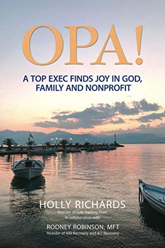Opa!: A Top Exec Finds Joy in God, Family and Nonprofit Lifestyle