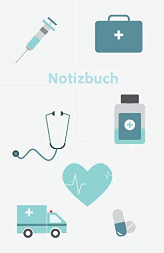 Notizbuch: Für Ärzte, Krankenschwestern, Medizinstudenten, Pfleger und Rettungssanitäter book