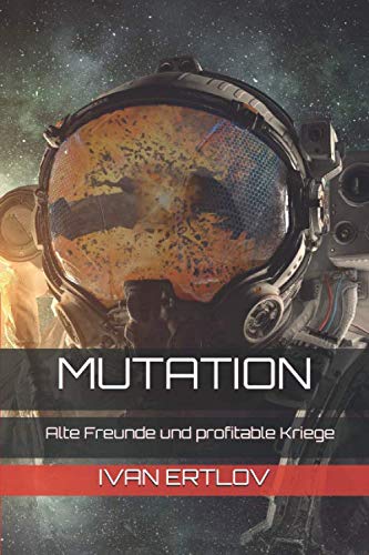 Mutation: Alte Freunde und profitable Kriege (Avatar Reihe, Band 1) Humour & Satire