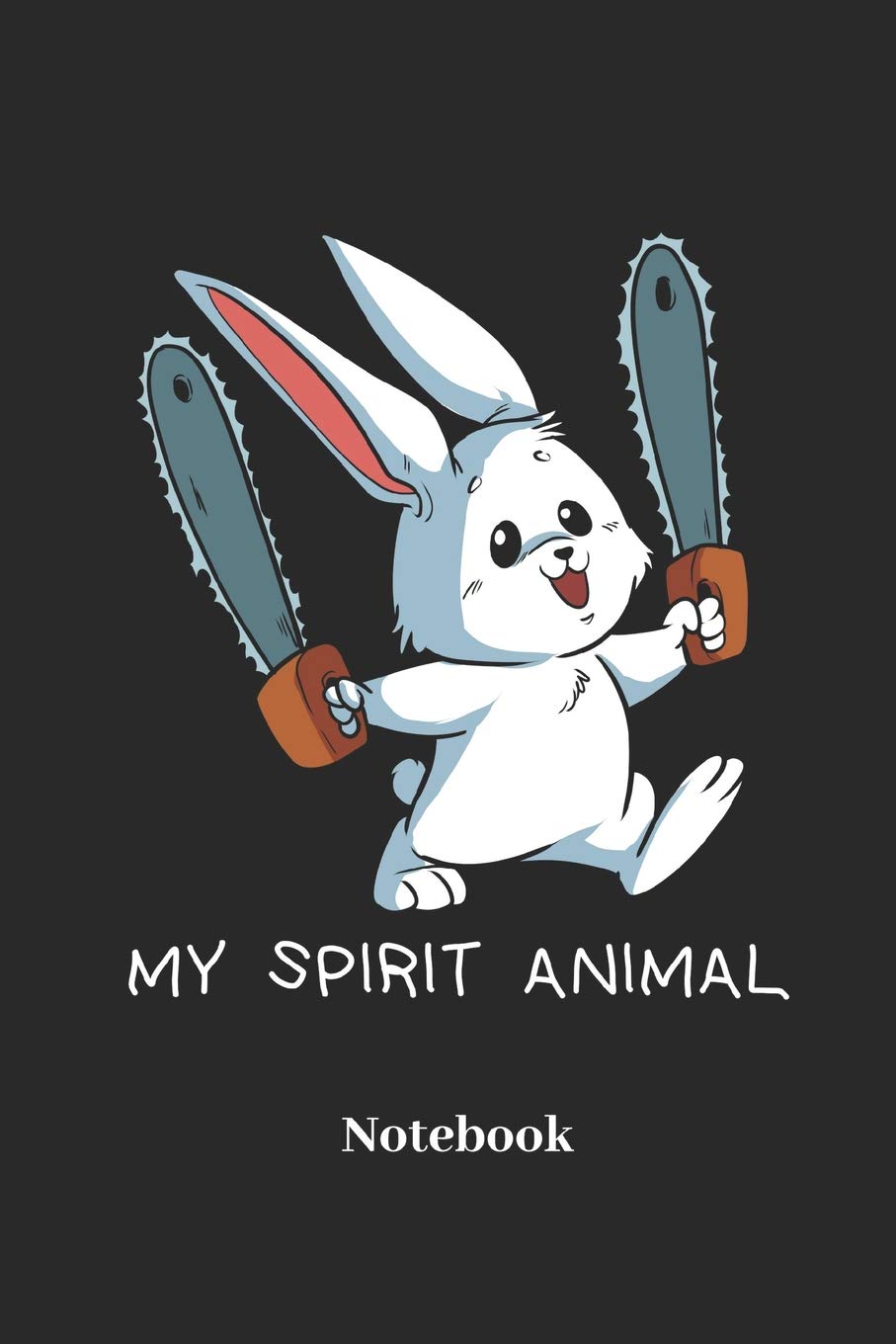 My Spirit Animal Notebook: Liniertes Notizbuch für Kettensäge, Hase, Karnickel und Häschen Fans - Notizheft Klatte für Männer, Frauen und Kinder Non-fiction