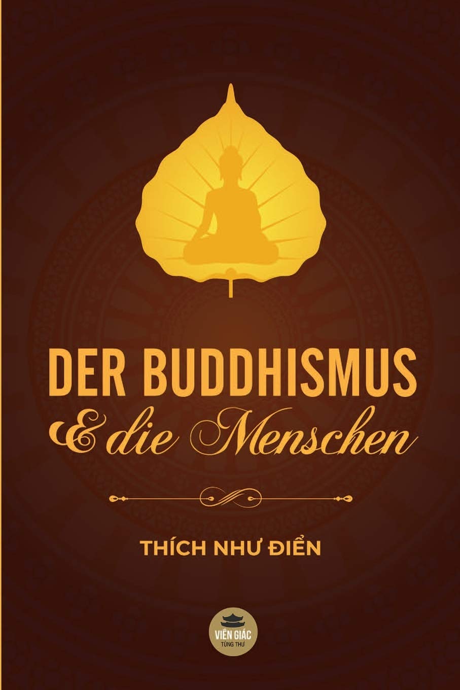DER BUDDHISMUS UND DIE MENSCHEN Religion & Esotericism