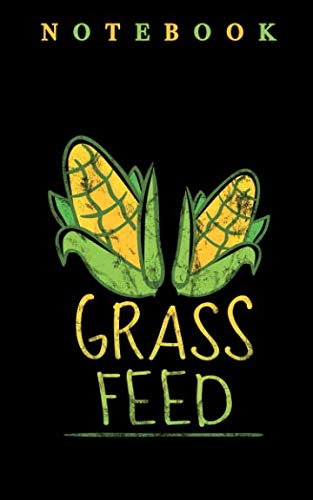 Notebook: Grass Feed in 12,7 x 20,32 - 5x8 inch with 102 pages Health, Nutrition & Fitness