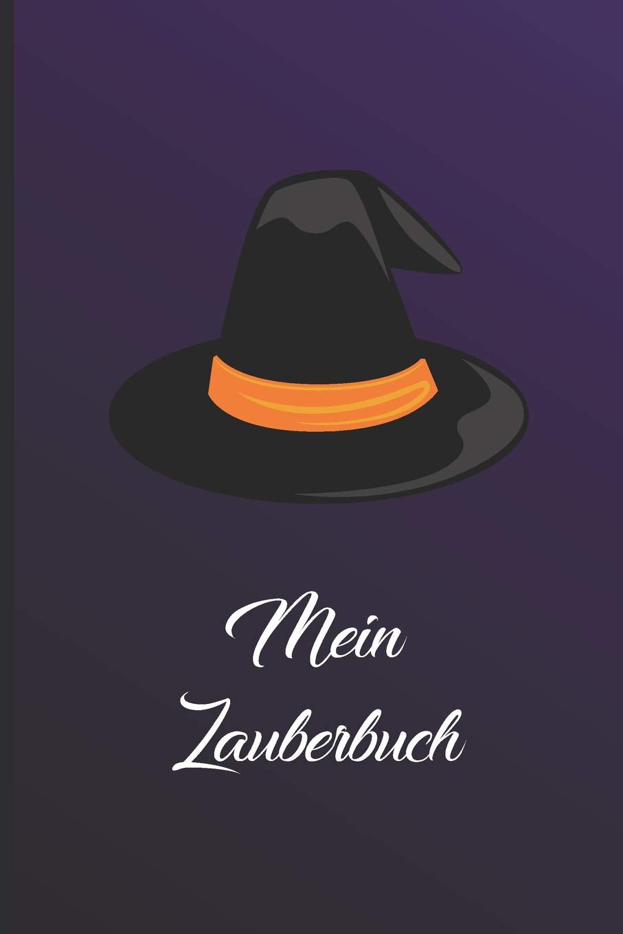 Mein Zauberbuch: Das ideale Notizbuch für Hexe, Zauberer & Magier | 120 Seiten blanko mit Softcover | Notiere Zauber, Zaubersprüche oder magische Rezepte Hobbies & Crafts