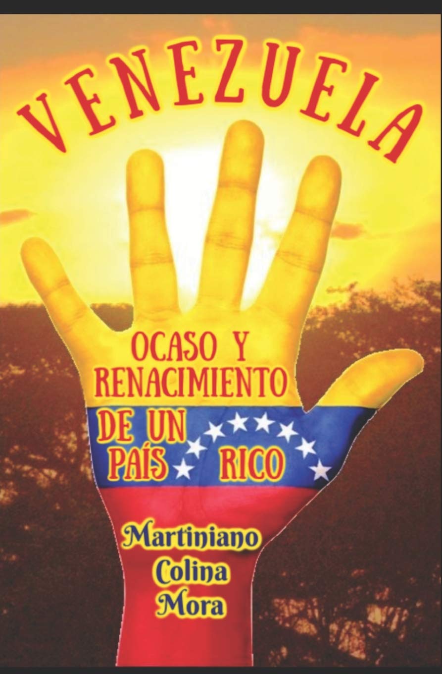 VENEZUELA: OCASO Y RENACIMIENTO DE UN PAÍS RICO Politics & History