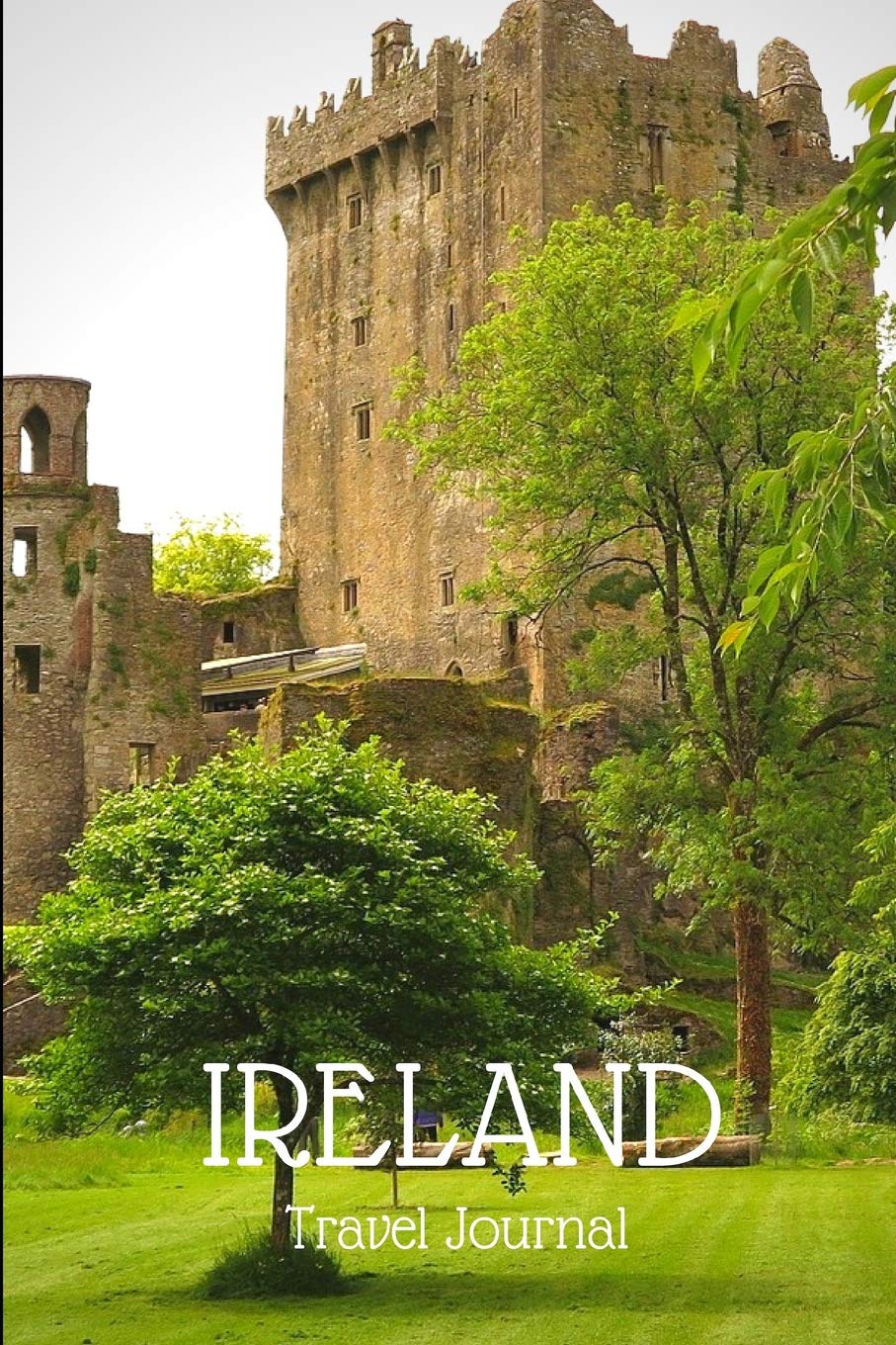 Ireland Travel Journal: Travel Journal with To Do List, To Visit List Trip Planner Leisure, Home & Garden