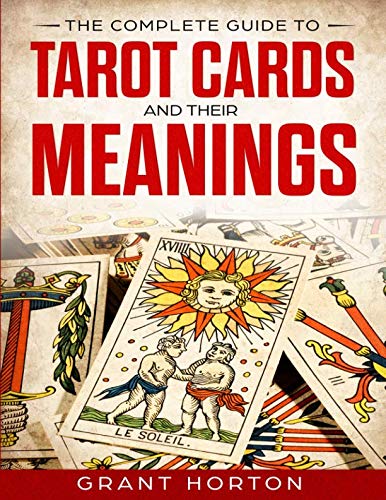 The Complete Guide To Tarot Cards and Their Meanings Religion & Esotericism