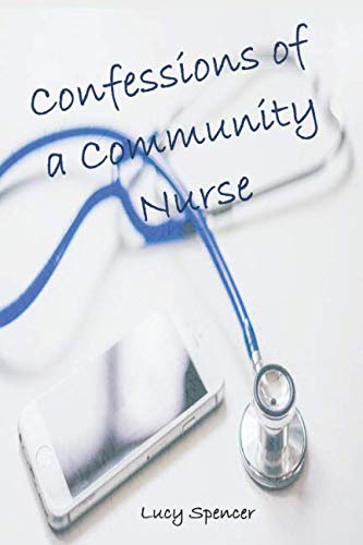 Confessions of a Community Nurse Medicine