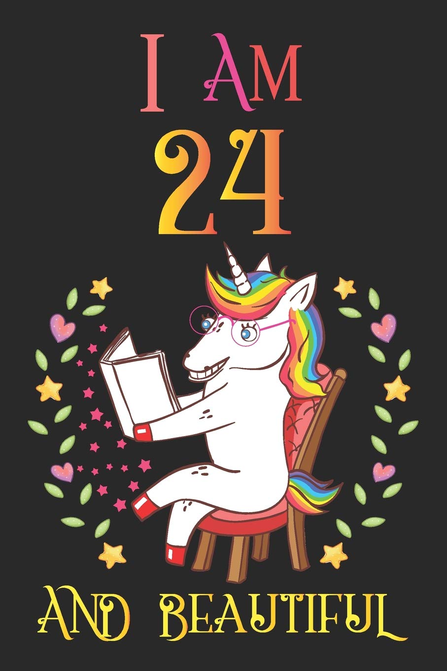 I Am 24 and Beautiful: Notebook and Sketchbook Journal for 24 Year old Girls and Boys, A Happy Birthday 24 Years Old Composition Book with Magical Stars Cover, 24th Birthday Gift for Her book