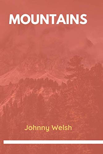 Mountains: Perfect for Everyone… Notebook for Mountains Lovers, Notebook with Mountains for Everyone, Notebook for Drawing and Writing (110 Pages, Blank, 6 x 9), Journal Gifts for Girls Non-fiction