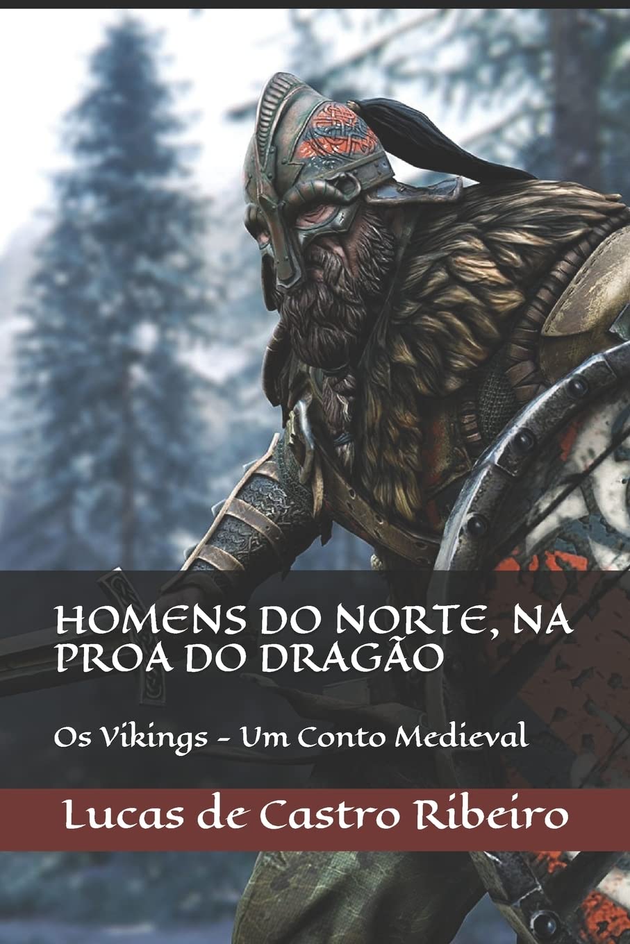 Homens do Norte, na proa do Dragão: Os Vikings - Um Conto Medieval... Essays & Short Stories